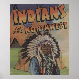Póster Indianos do noroeste - chefe indiano & Teepee