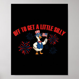 Poster Indo Ficar Um Pouco Bobo Ganso Engraçado de 4 de J