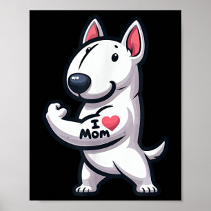 Poster Inglês Bull Terrier I Love Mamãe Engraçado Dog Tat