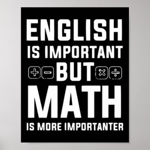 Poster Inglês É Importante, Mas Matemática É Mais Importa