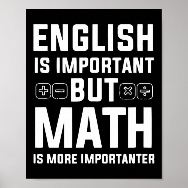 Poster Inglês É Importante, Mas Matemática É Mais Importa (Frente)