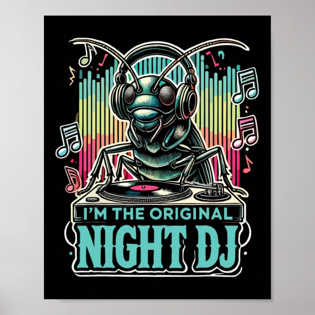 Poster Inseto Grilo Eu Sou O Dj Noturno Original  (Frente)