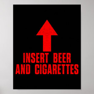 Poster Insira Cerveja E Cigarros Inapropriado Engraçado