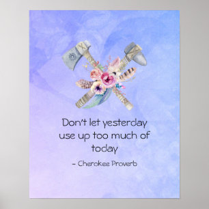 Póster Inspirational Cherokee Proverb with Tomahawk