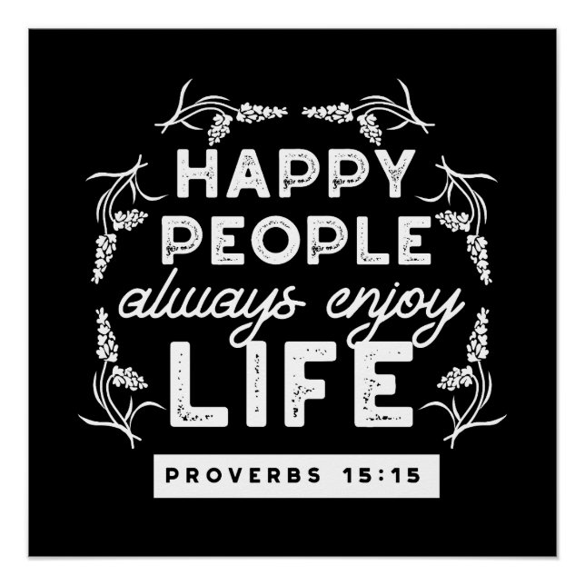 Póster Inspirational Christian Quote from Proverbs 15:15 (Frente)