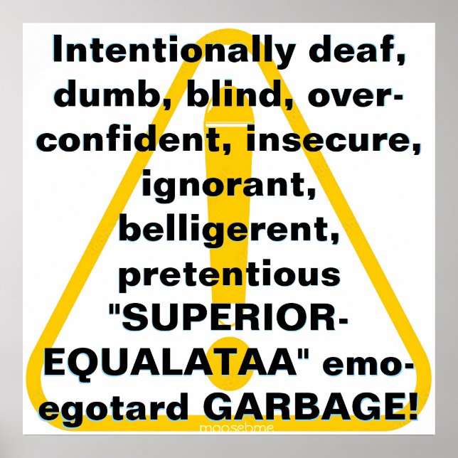 Poster Intentionally deaf, dumb, blind... (Frente)
