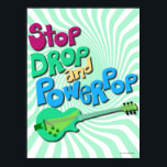 Póster Interromper, soltar e divertir o slogan de música<br><div class="desc">Parem de cair e pop-up! O mundo seria provavelmente um lugar melhor se todos parassem de cair e chegassem a algum powerpop. Celebrar aqueles guitarras crocantes e lamaçamentos super ensolarados com este design do estilo groovy vintage.</div>