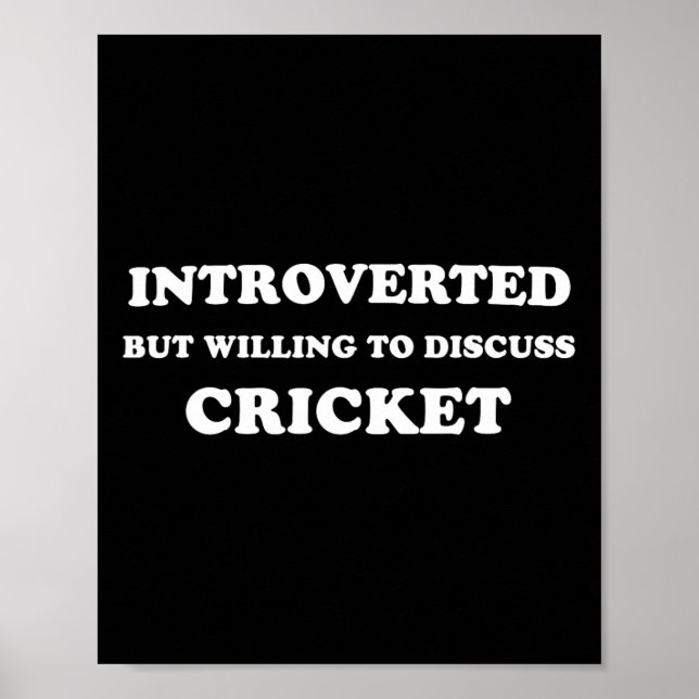 Poster Introvertido Mas Disposto A Discutir Críquete Engr (Frente)
