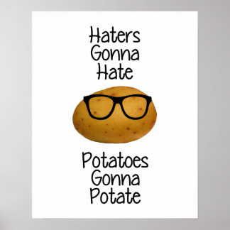 Poster Invedores odiarão batatas que vão apedrejar impres