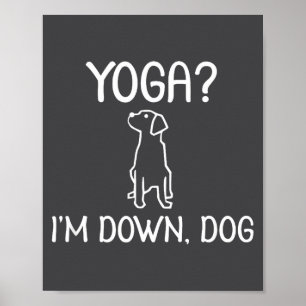 Poster Ioga Divertido Estou Cachorro Caído . Piada de Fam