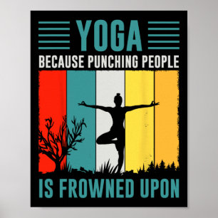 Poster Ioga Porque Bater nas Pessoas é Mal Visto