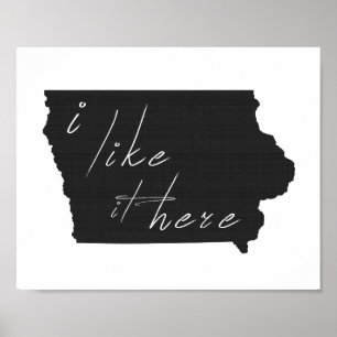 Póster Iowa I Like It Here State Silhouette Black