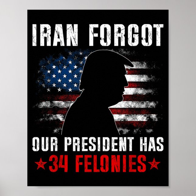 Poster Irã esqueceu que o presidente tem 34 crimes flag v (Frente)