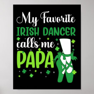 Poster Irlandês Dança Meu Dançarino Irlandês Favorito Me