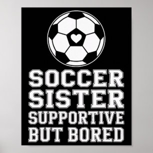 Poster Irmã de Futebol Engraçada Apoio ao Irmão Fã de Fut