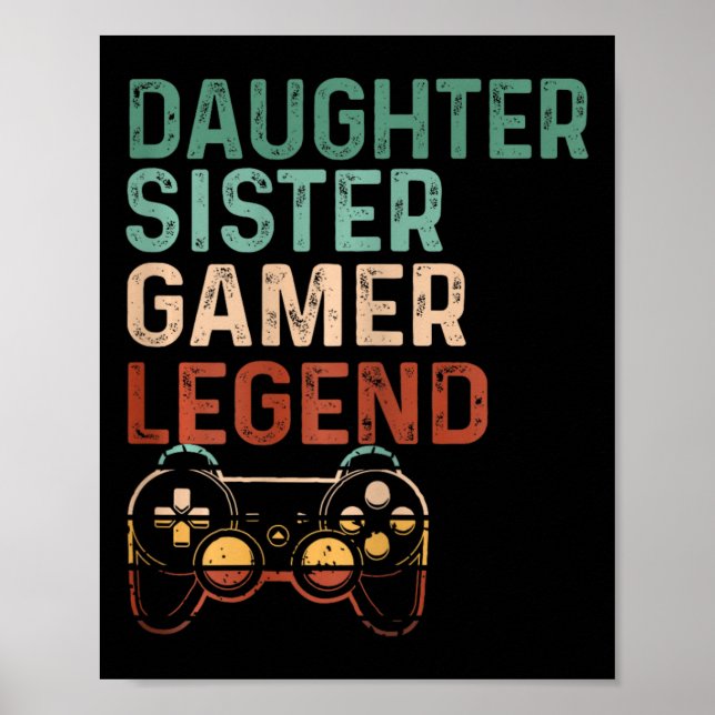Poster Irmã Filha Gamer Legend Fala Videogame (Frente)