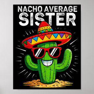 Poster Irmã média nacho engraçado cinco de maio mexicanoN