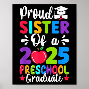 Poster Irmã Orgulhosa da Turma de 2025 Graduada na Pré-Es