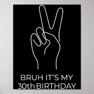 Poster Irmão 30º Aniversário Ano de Idade 30 Meme Engraça
