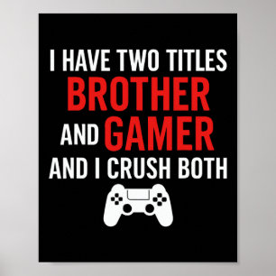 Poster Irmão e Gamer - Amante de Jogos de PC Console Game