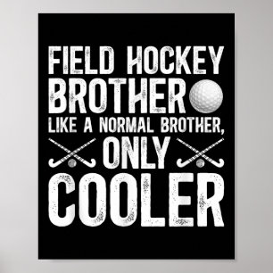 Poster Irmão Legal de Hockey de Campo de um Jogador de Ho