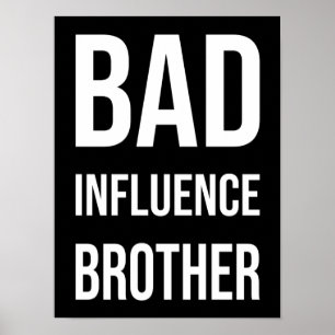 Poster Irmão Má Influência