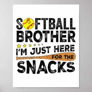 Poster Irmão Softll Estou Aqui Pelos Lanches Engraçado