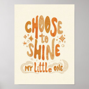 Poster Irradie Positividade: Escolha Brilhar Inspiradoram
