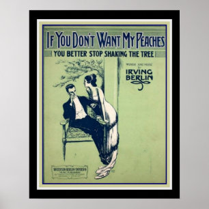 Póster Irving Berlin 'If You'Not want My Peaches' 1914