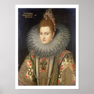 Póster Isabella Clara Eugenia (1566-1633) Infanta de Espa