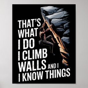 Poster Isso é o que eu faço eu subo paredes e eu sei cois