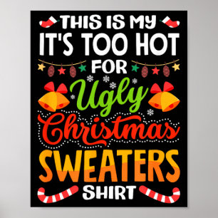 Poster Isto é Meu É Muito Quente para Suéteres Feios de N