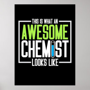Poster Isto É O Que Parece Um Químico Incrível