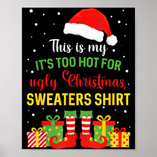 Poster Isto é Quente Demais para Camisas de Natal Feias d