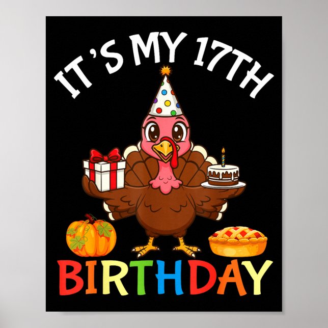 Poster It’s My 17th Birthday Turkey With Cake Present Pum (Frente)