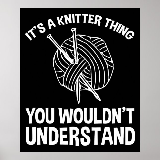 Poster It's A Knitter Thing - You Wouldn't Understand (Frente)