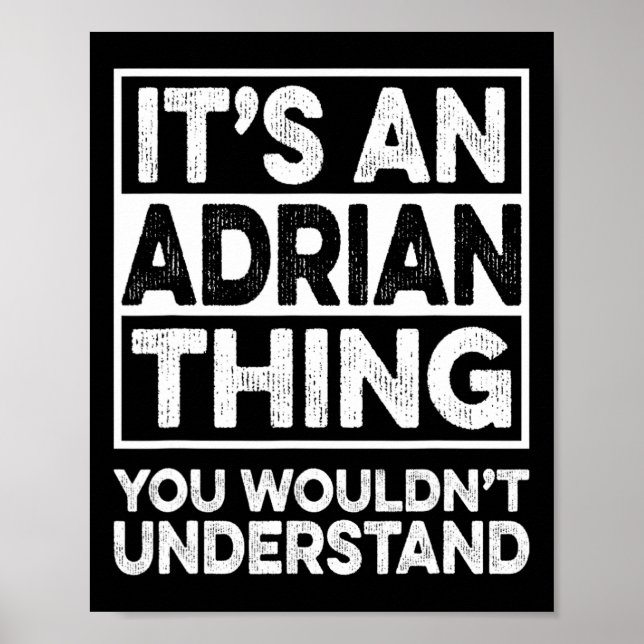 Poster It's An Adrian Thing You Wouldn't Understand Funny (Frente)
