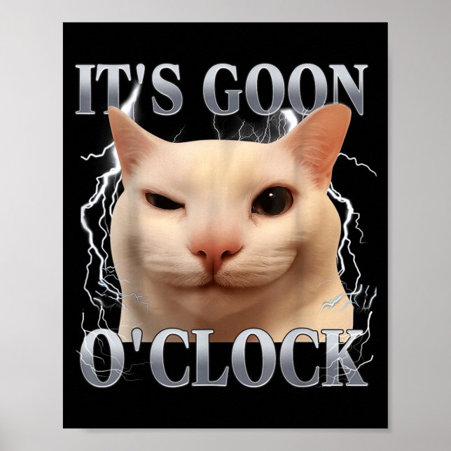 Poster It's Goon O'clock Funny Cat Meme Men Women Humor S (Frente)