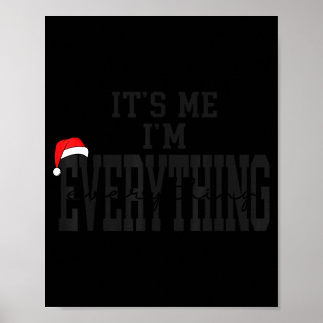 Poster Its Me I'm Everything I Have Everything I Want For (Frente)