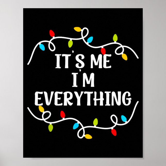 Poster Its Me I'm Everything I Have Everything I Want For (Frente)