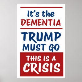 Poster IT'S THE DEMENTIA | RWB | Protest