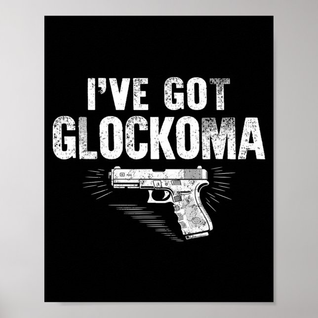 Poster I've Got Glockoma Funny Vintage  (Frente)