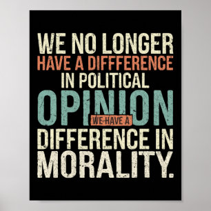 Poster Já Não Temos Diferença De Opinião Política