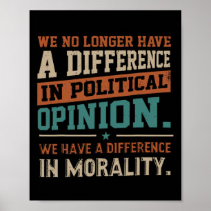 Poster Já Não Temos Diferença De Opinião Política