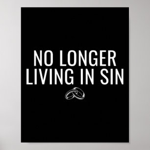 Poster Já Não Vive No Casamento De Noiva Engraçado Sin