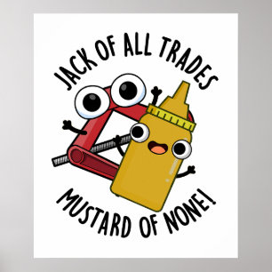 Poster Jack Of All Trades Mostarda De Nenhum Trocadilho D