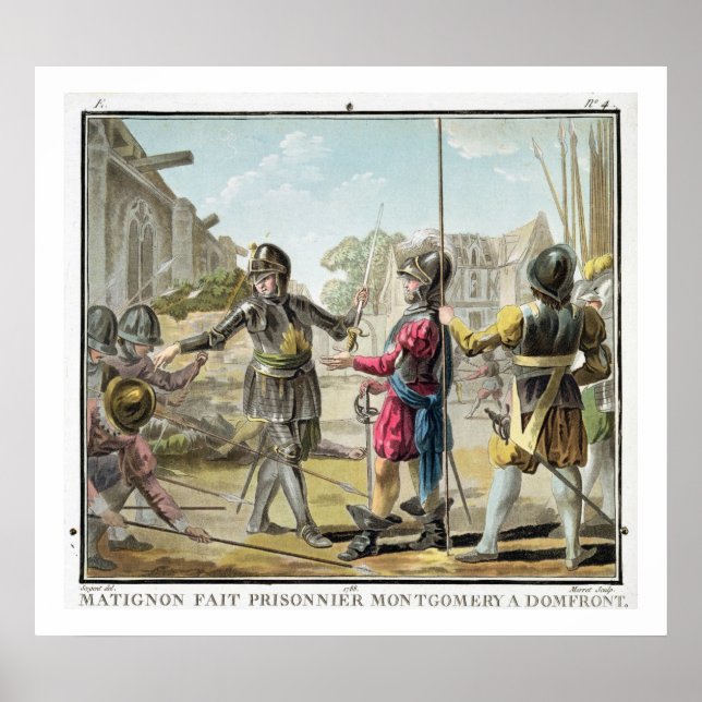 Póster Jacques il Goyon, Senhor de Matignon, toma Montgom (Frente)
