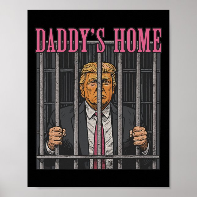 Poster Jailed Leader Humor Statement Daddy's Home Anti Tr (Frente)