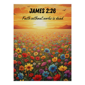 Póster  JAMES 2:26 Field of Flowers