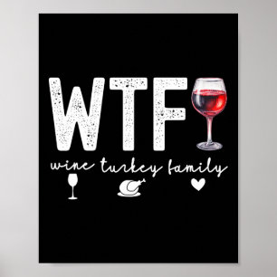 Poster Janto de Ação de Graças da Família Wtf Wine Turkey